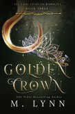 Golden Crown: A Young Adult Fantasy Romance (Fantasy and Fairytales, #3) (eBook, ePUB)