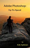Adobe Photoshop: Up to Speed (eBook, ePUB) Adobe Photoshop: Up to Speed (eBook, ePUB)