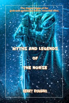 Myths and Legends of the Norse (eBook, ePUB) - Romano, Henry