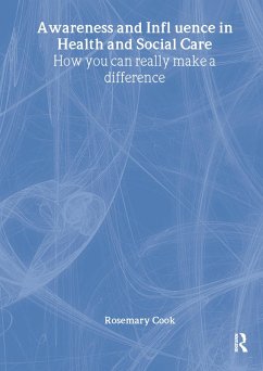Awareness and Influence in Health and Social Care (eBook, PDF) - Cook, Rosemary; Davies, Alison