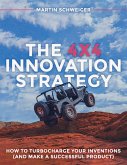 The 4x4 Innovation Strategy (Version 1.1) (eBook, ePUB)