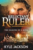 Reluctant Ruler (eBook, ePUB)