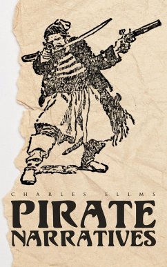 Pirate Narratives (eBook, ePUB) - Ellms, Charles