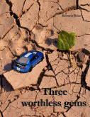 Three Worthless Gems (eBook, ePUB)