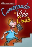 Novos Convertidos 1 - Começando a Vida Cristã Aluno (eBook, ePUB) Novos Convertidos 1 - Começando a Vida Cristã Aluno (eBook, ePUB)