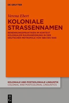 Koloniale Straßennamen (eBook, PDF) - Ebert, Verena