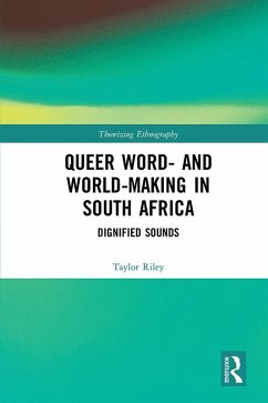 Queer Word- and World-Making in South Africa (eBook, ePUB) - Riley, Taylor