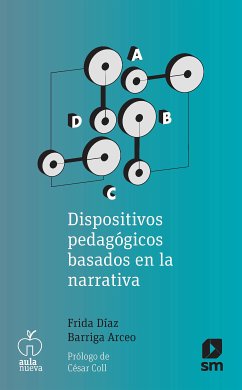 Dispositivos pedagógicos basados en la narrativa (eBook, ePUB) - Díaz Barriga Arceo, Frida