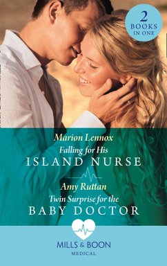 Cover Falling For His Island Nurse / Twin Surprise For The Baby Doctor (eBook, ePUB)