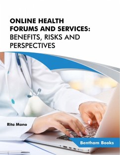 Online Health Forums and Services: Benefits, Risks and Perspectives (eBook, ePUB) - Mano, Rita