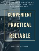 Java Design Patterns for Automation and Performance : Convenient Practical Reliable (eBook, ePUB)