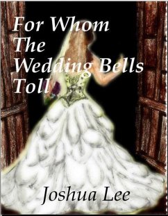 For Whom the Wedding Bells Toll (eBook, ePUB) - Lee, Joshua