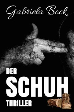 Der Schuh (eBook, ePUB) - Bock, Gabriela