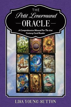 The Petit Lenormand Oracle (eBook, ePUB) - Young-Sutton, Lisa