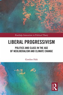 Liberal Progressivism (eBook, ePUB) - Hak, Gordon