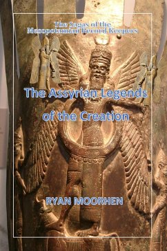 The Assyrian Legends of the Creation (eBook, ePUB) - Moorhen, Ryan
