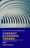 Effect of the Covid Pandemic on Current Economic Trends : Career, Money Management and Investment Strategies (eBook, ePUB)