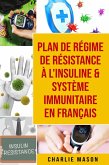 Plan de régime de résistance à l'insuline & Système immunitaire En français (eBook, ePUB)
