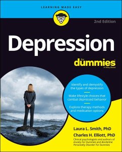 Depression For Dummies (eBook, PDF) - Smith, Laura L.; Elliott, Charles H.