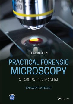 Practical Forensic Microscopy (eBook, PDF) - Wheeler, Barbara P.