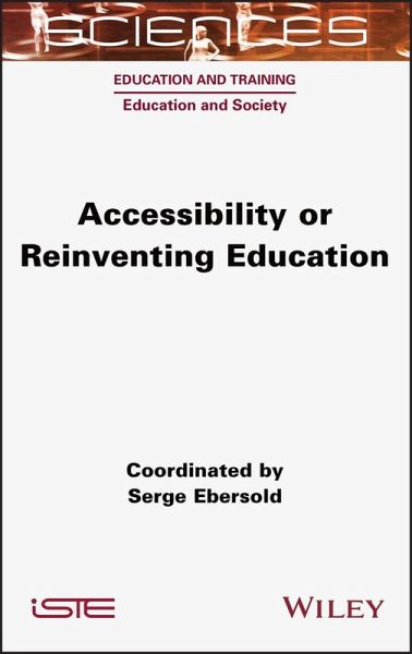 Accessibility or Reinventing Education (eBook, PDF) Accessibility or Reinventing Education (eBook, PDF)