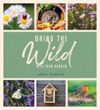 Bring the Wild into Your Garden (eBook, ePUB)