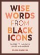 Wise Words from Black Icons (eBook,... - Bild 1