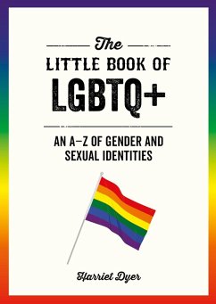 The Little Book of LGBTQ+ (eBook, ePUB) - Dyer, Harriet