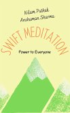 Swift Meditation: Power to Everyone (eBook, ePUB)