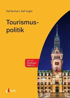 Tourismuspolitik - Bochert, Ralf;Vogler, Ralf