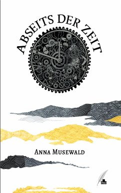 Abseits der Zeit - Musewald, Anna