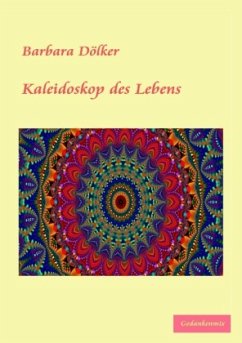 Kaleidoskop des Lebens - Dölker, Barbara