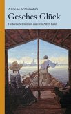 Gesches Glück: Historischer Kriminalroman aus dem Alten Land (eBook, ePUB)