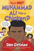 Muhammad Ali Was a Chicken? (Wait! What?) (eBook, ePUB)