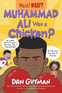 Muhammad Ali Was a Chicken? (Wait! What?) (eBook, ePUB) - Gutman, Dan