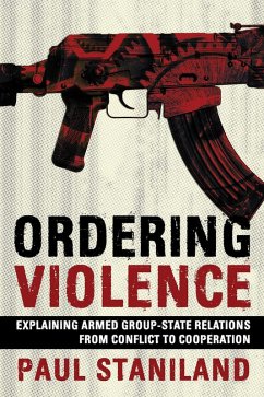 Ordering Violence (eBook, ePUB) - Staniland, Paul