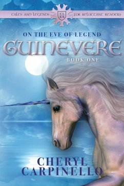 Guinevere: On the Eve of Legend (Guinevere Trilogy, #1) (eBook, ePUB) - Carpinello, Cheryl