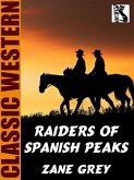 Raiders of Spanish Peaks (eBook, ePUB) Raiders of Spanish Peaks (eBook, ePUB)