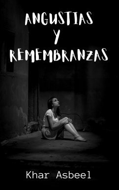 Angustias y Remembranzas (eBook, ePUB) - Asbeel, Khar