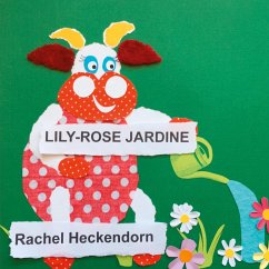 Lily-Rose jardine (eBook, PDF) - Heckendorn, Rachel