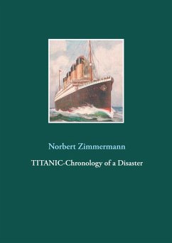 Titanic-Chronology of a Disaster (eBook, ePUB)