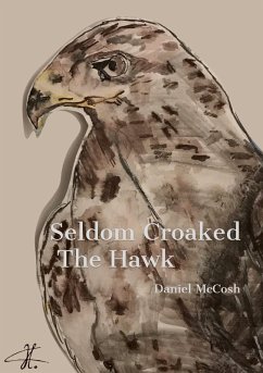 Seldom Croaked The Hawk (eBook, ePUB) - McCosh, Daniel