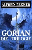 Gorian - Die Trilogie (eBook, ePUB)