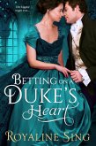 Betting on a Duke's Heart (eBook, ePUB)