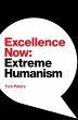 Excellence Now: Extreme Humanism... - Bild 1