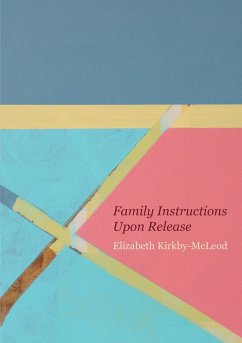 Family Instructions Upon Release (eBook, ePUB) - Kirkby-McLeod, Elizabeth