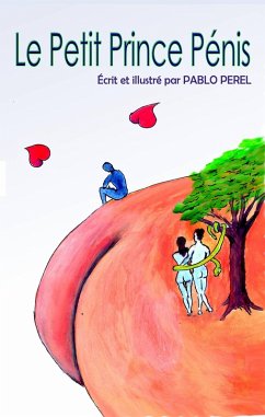 Le Petit Prince Pénis (eBook, ePUB) - Perel, Pablo