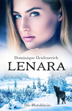 Lenara: Die Blutsklavin (eBook, ePUB) - Heidenreich, Dominique