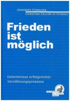 Frieden ist möglich - Czwalina, Johannes;Callori di Vignale, Christina