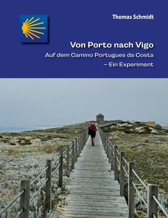 Von Porto nach Vigo - Schmidt, Thomas